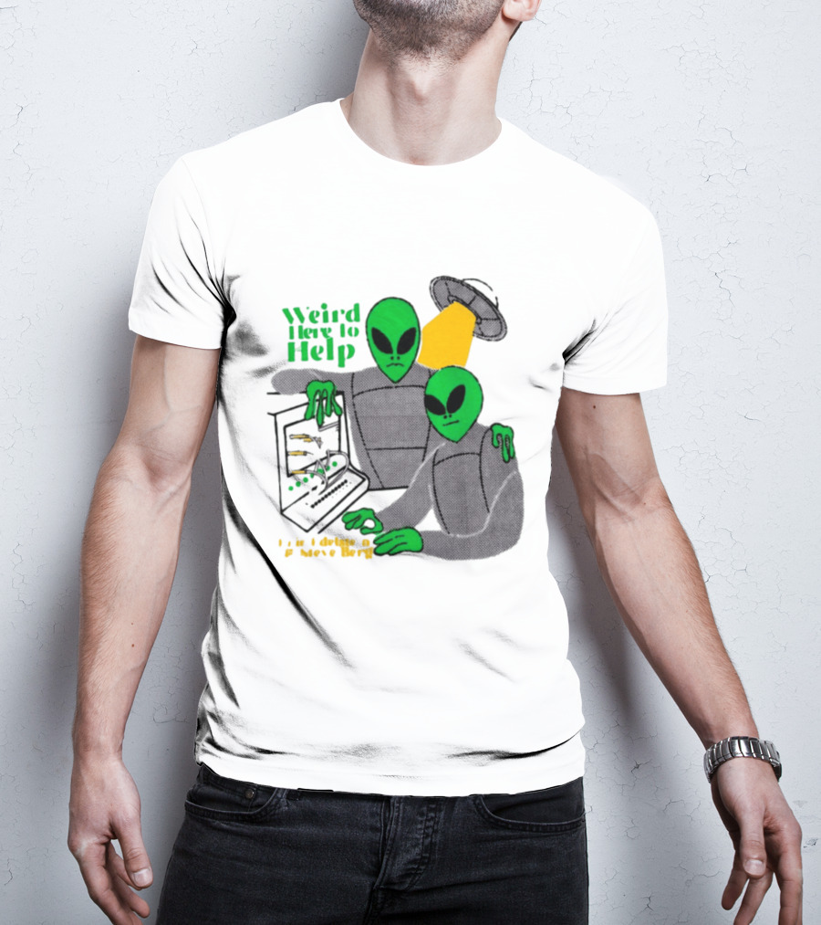 Weird Here To Help Alien Computer UFO T-Shirt