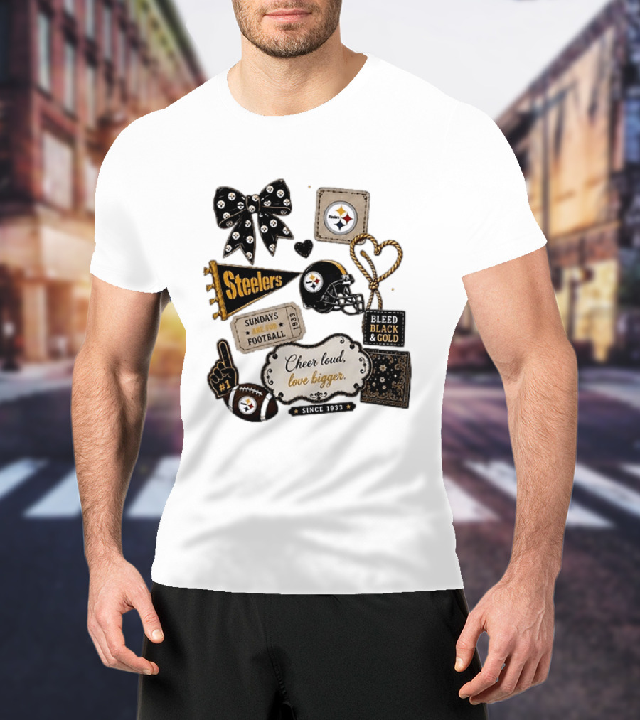 Pittsburgh Steelers Cheer Loud Love Bigger Steelers Sundays Are For Football Bleed Black And Gold Since 1933 T-Shirt