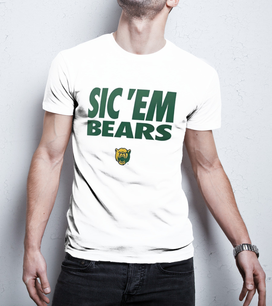 Sic 'Em Bears Baylor University Sports Team T-Shirt
