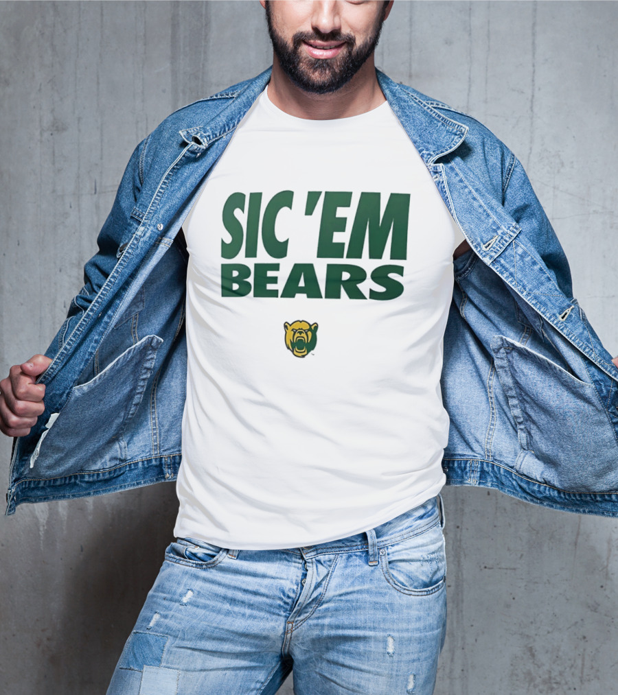 Sic 'Em Bears Baylor University Sports Team T-Shirt