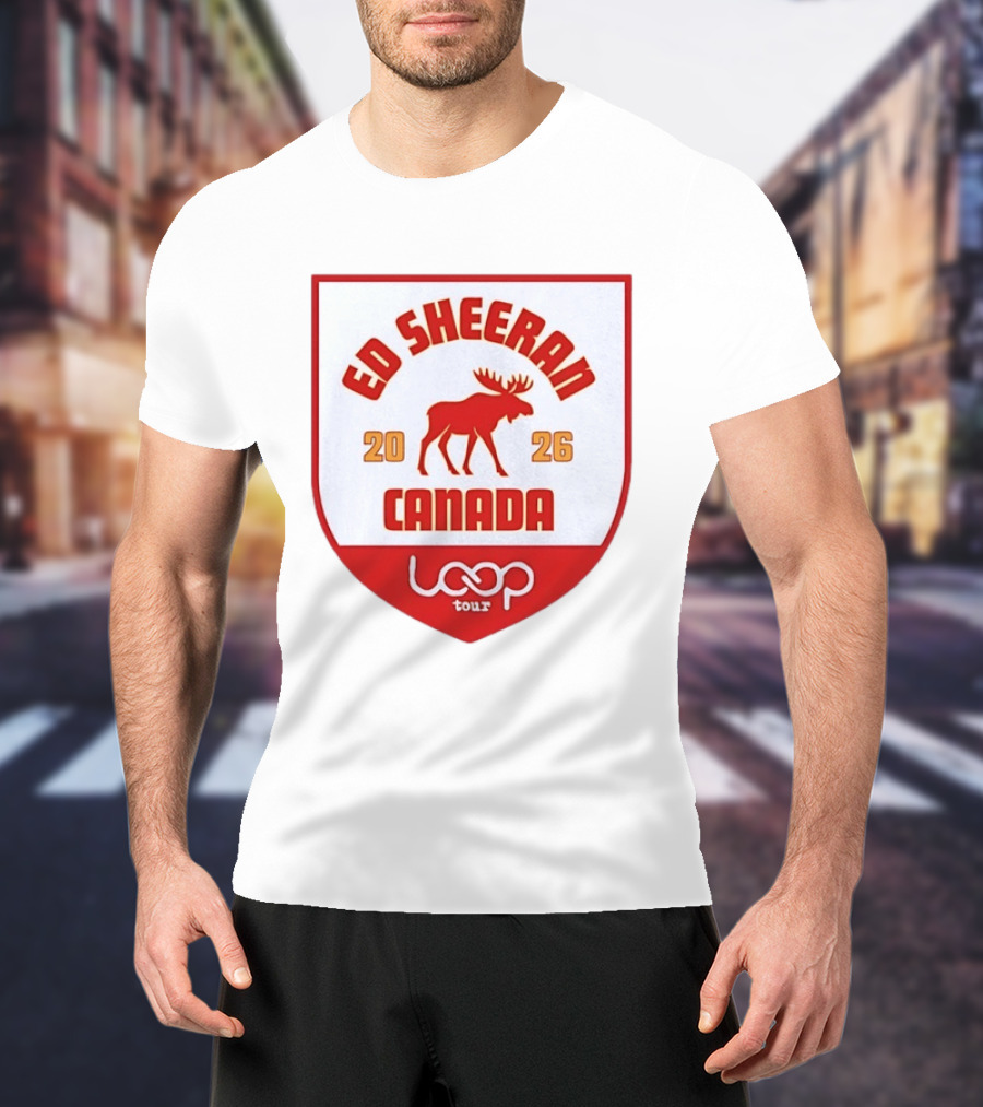 Ed Sheeran 2026 Canada Loop Tour Concert T-Shirt