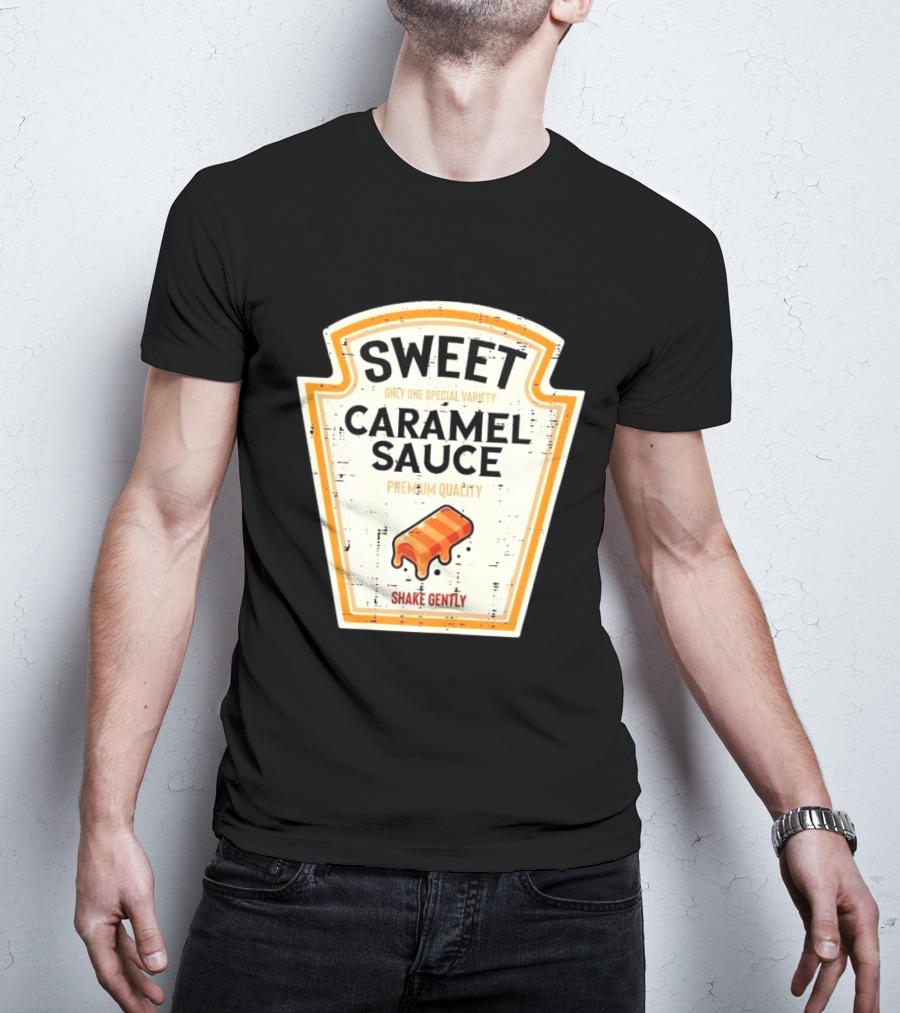 Sweet Caramel Sauce Premium Quality Shake Gently Distressed Variety T-Shirt