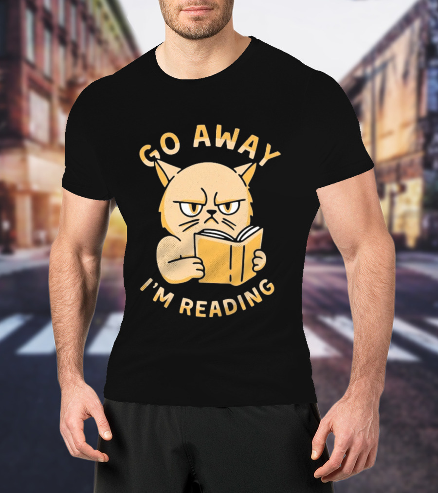 Go Away I'm Reading Grumpy Cat Book Lover T-Shirt