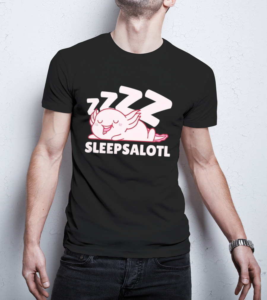 SLEEPSALOTL Sleeping Axolotl Sleepy Animal ZZZ T-Shirt
