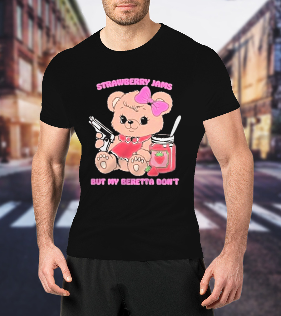 Strawberry Jams Cute Bear With Beretta And Jam Jar T-Shirt