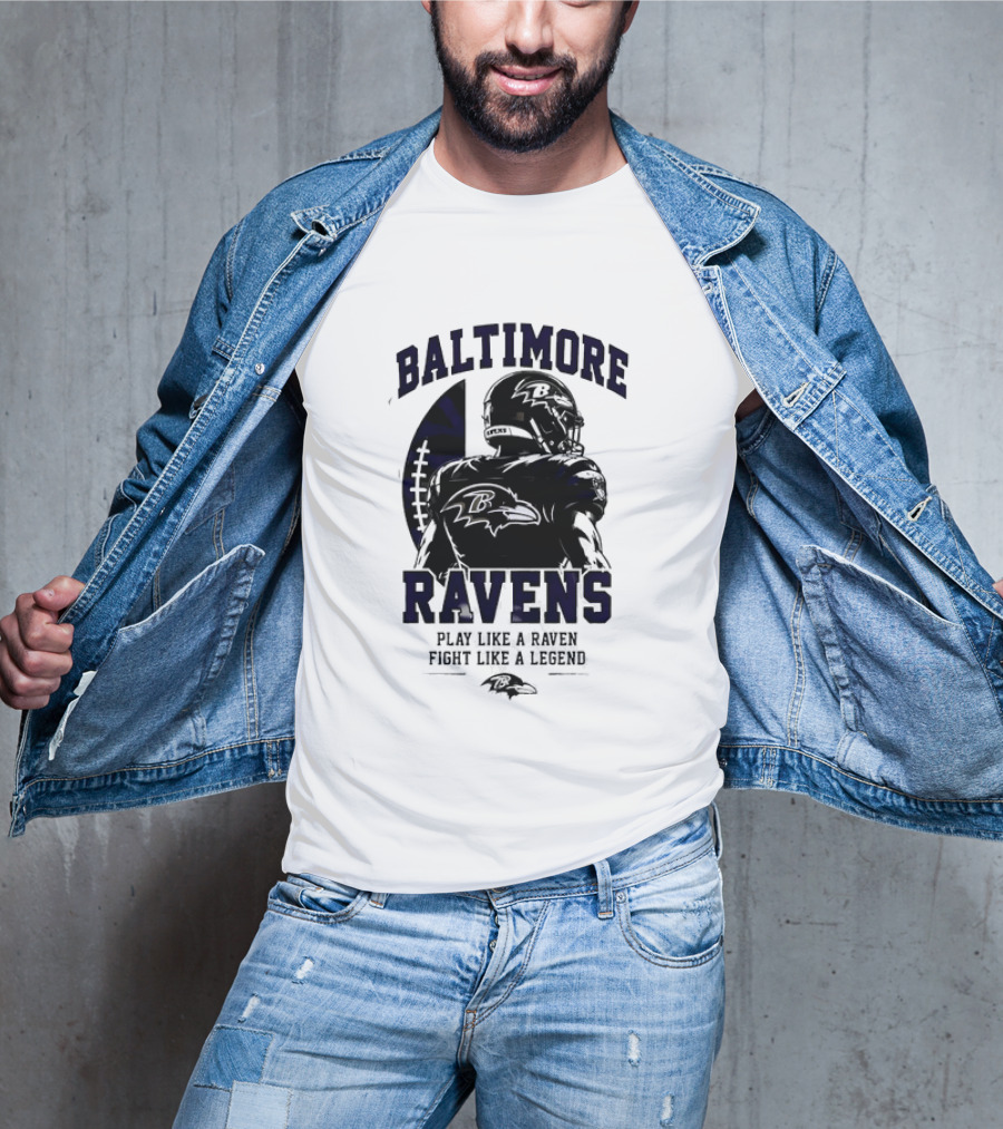 Baltimore Ravens Play Like A Raven Fight Like A Legend Ravens Logo Football Player T-Shirt