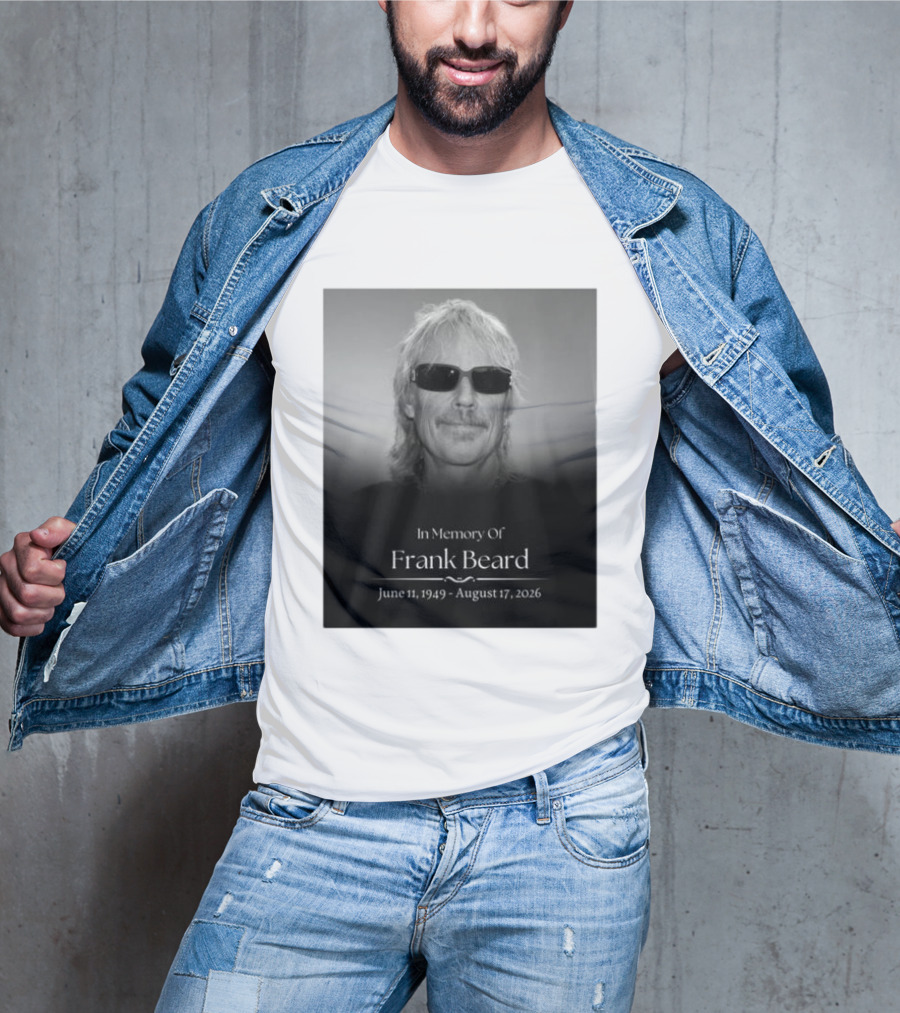 In Memory Of Frank Beard June 11 1949 August 17 2026 T-Shirt