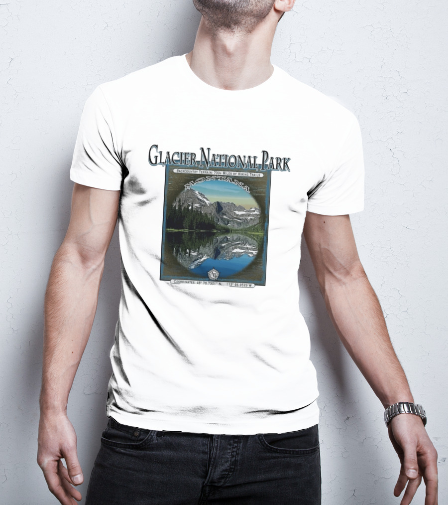 Glacier National Park Montana Backcountry Terrain 700 Miles Hiking Trails T-Shirt