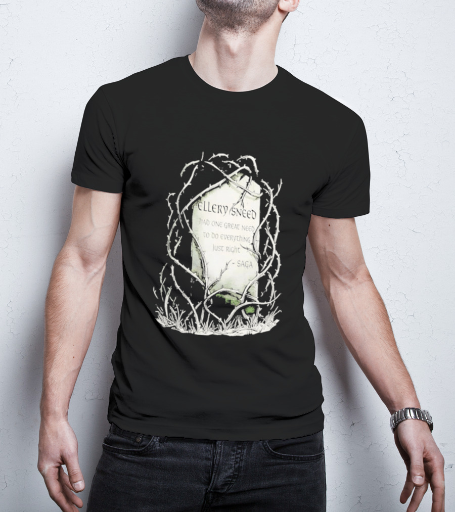Ellery Sneed Had One Great Need To Do Everything Just Right By Saga Tombstone Vines T-Shirt