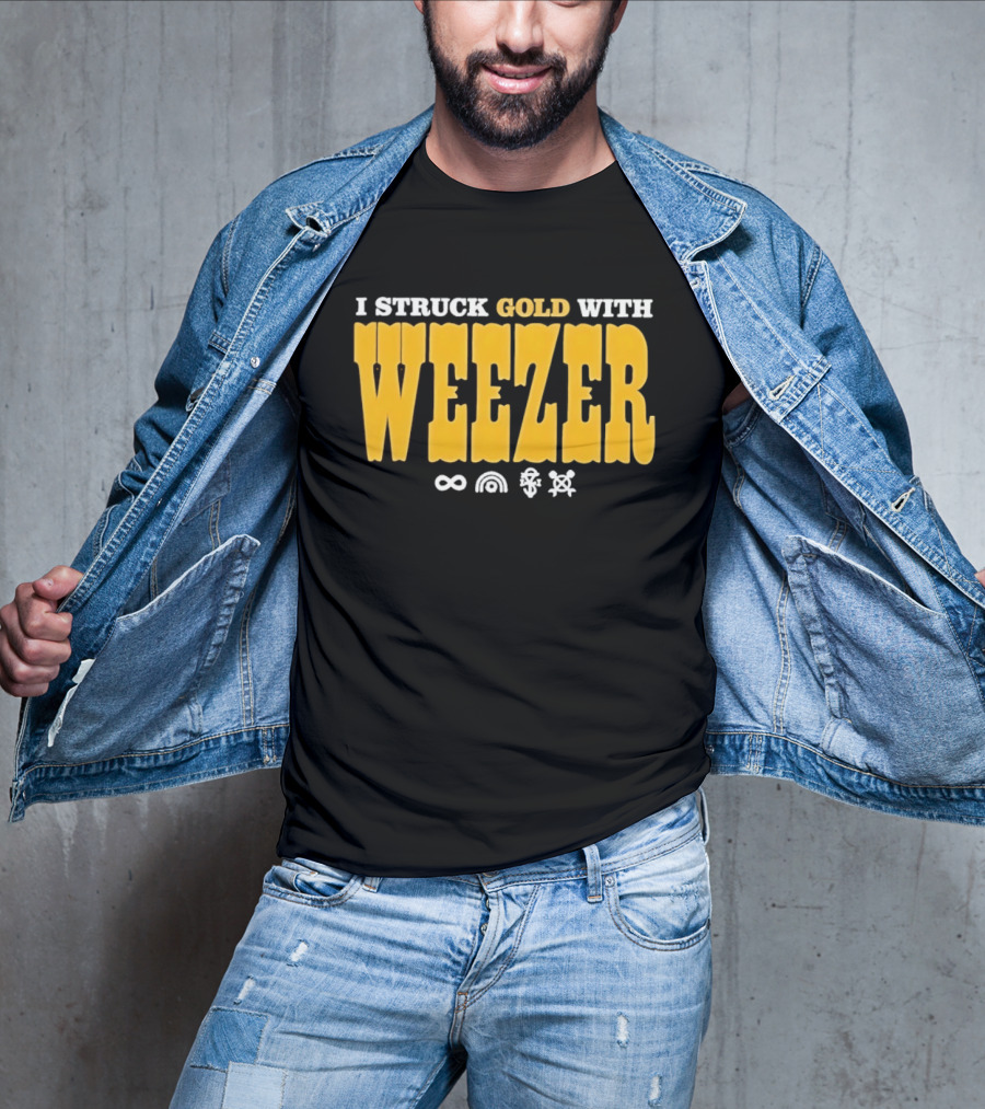 I Struck Gold With Weezer Rock Music Lyrics T-Shirt