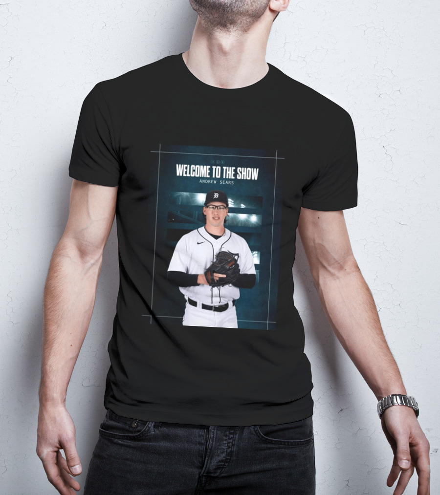 Welcome To The Show Andrew Sears Detroit Tigers T-Shirt