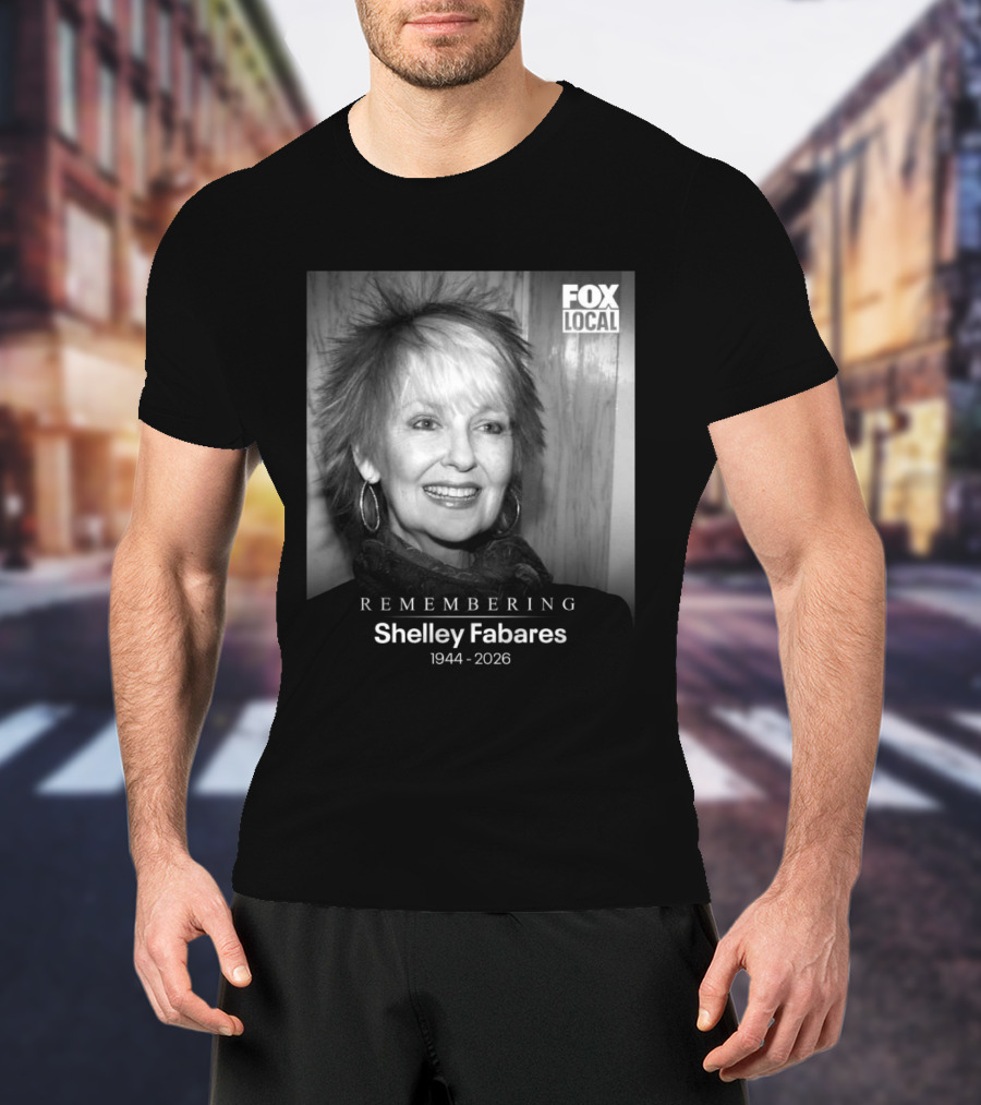 Remembering Shelley Fabares 1944 2026 Fox Local T-Shirt
