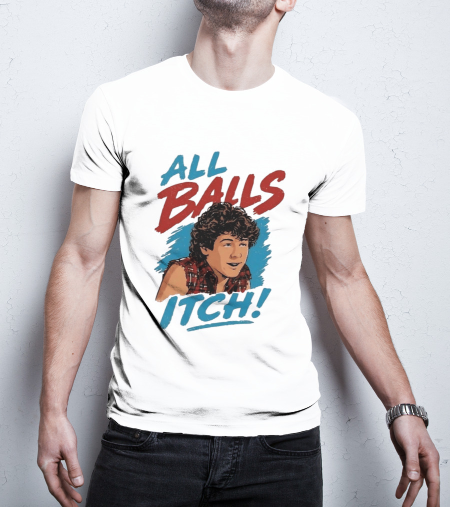 All Balls Itch 80s Movie Comedy T-Shirt