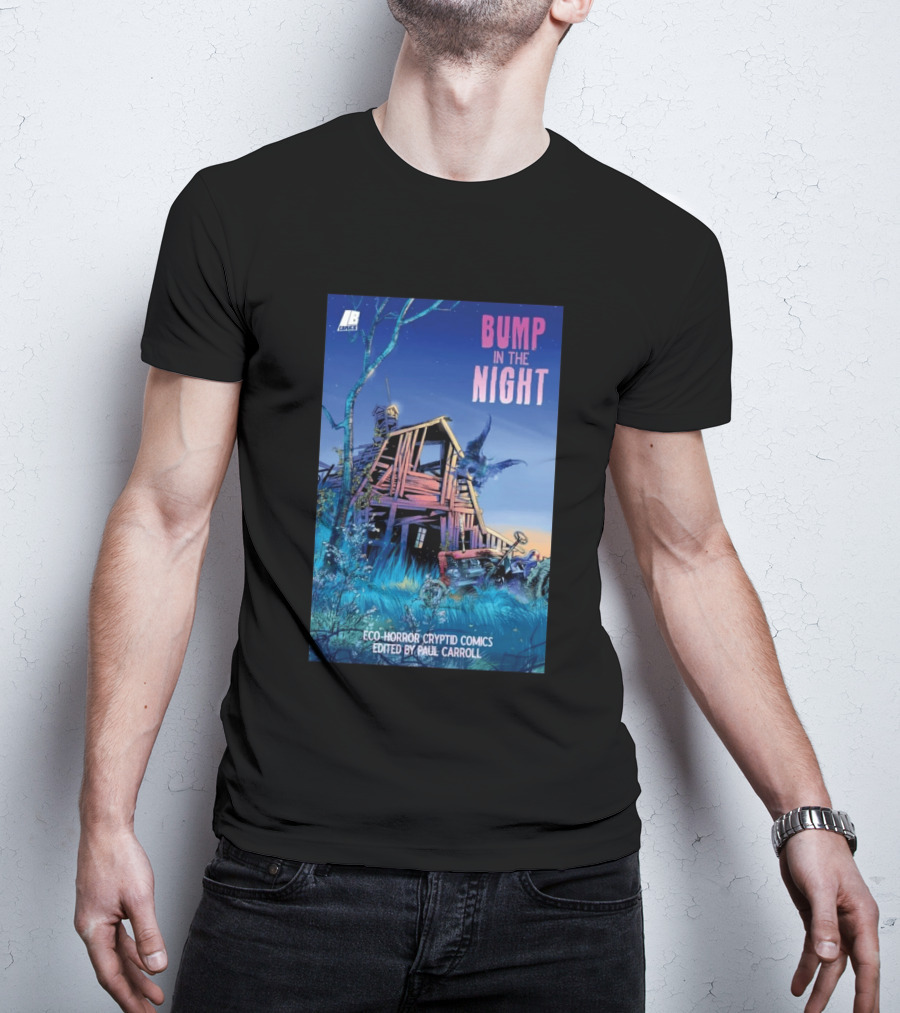 Eco Horror Cryptid Comics Edited By Paul Carroll Bump In The Night JB Comics Abandoned House And Mysterious Creature T-Shirt
