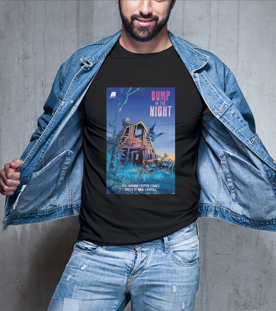 Eco Horror Cryptid Comics Edited By Paul Carroll Bump In The Night JB Comics Abandoned House And Mysterious Creature T-Shirt