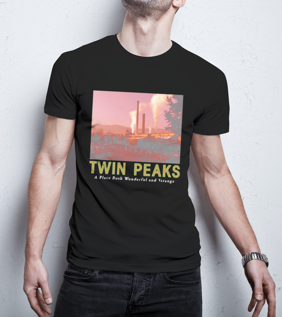 Twin Peaks A Place Both Wonderful And Strange Industrial Mill Scene T-Shirt