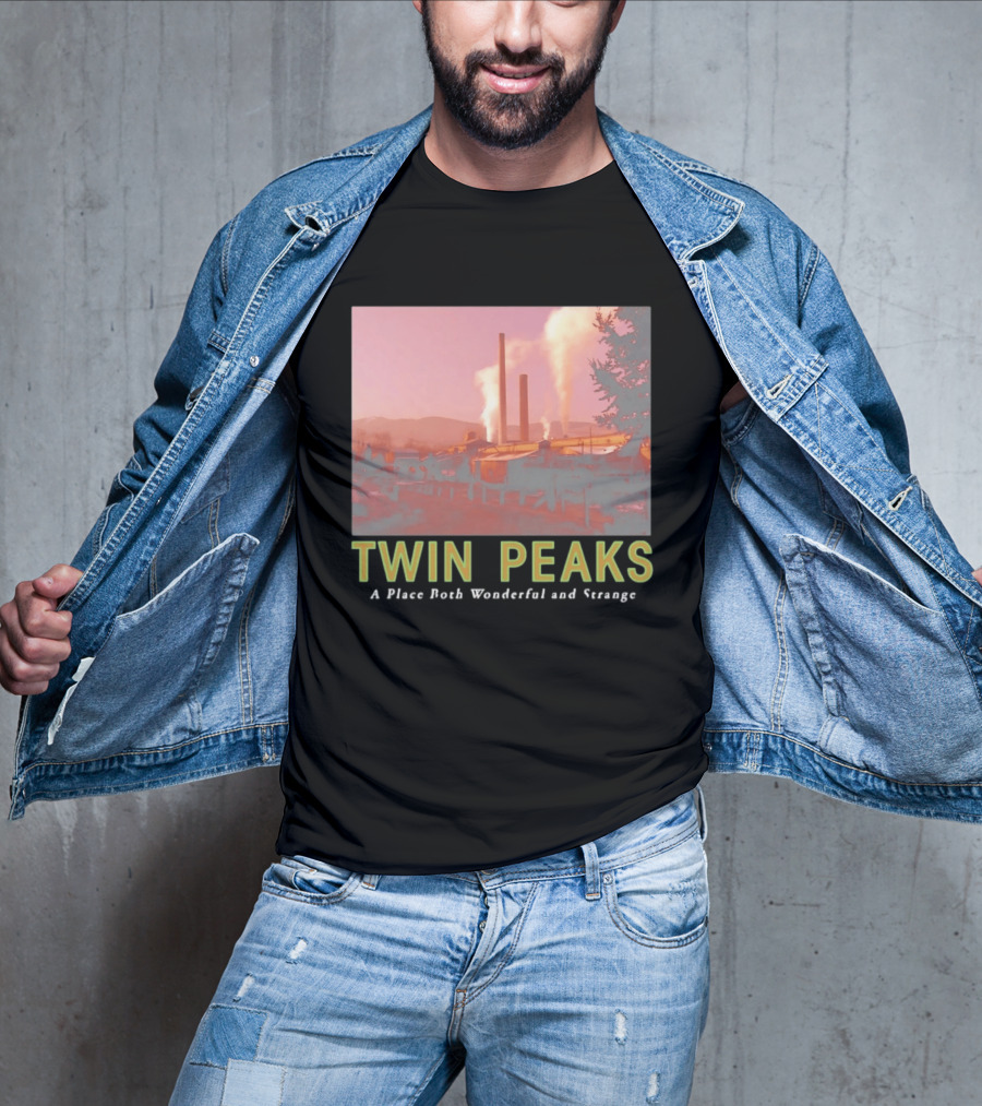Twin Peaks A Place Both Wonderful And Strange Industrial Mill Scene T-Shirt