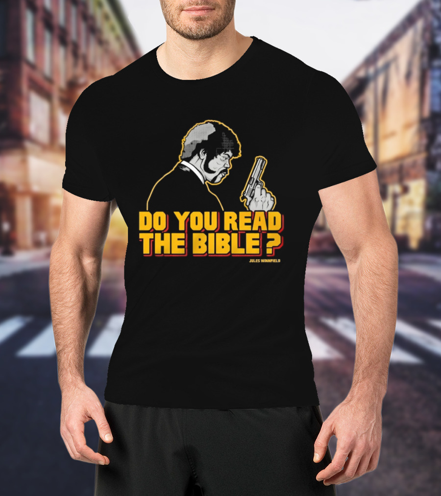 Jules Winnfield Do You Read The Bible Pulp Fiction T-Shirt