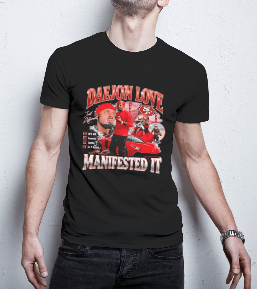 Daejon Love Manifested It NFL WR MLB Bound 49ers Lambo T-Shirt