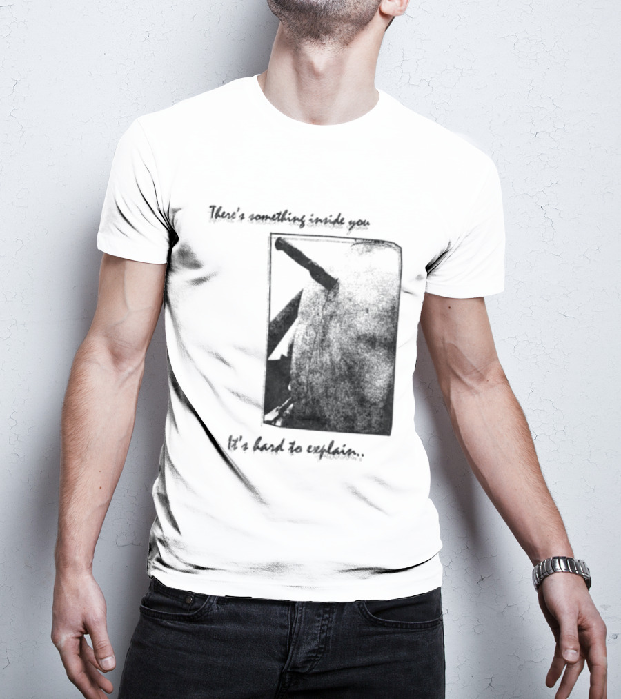 There's Something Inside You It's Hard To Explain Rectangle Shape T-Shirt