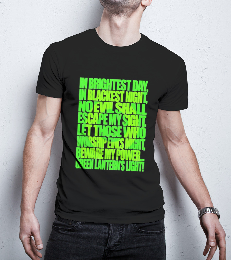 In Brightest Day In Blackest Night No Evil Shall Escape My Sight Green Lantern's Light T-Shirt