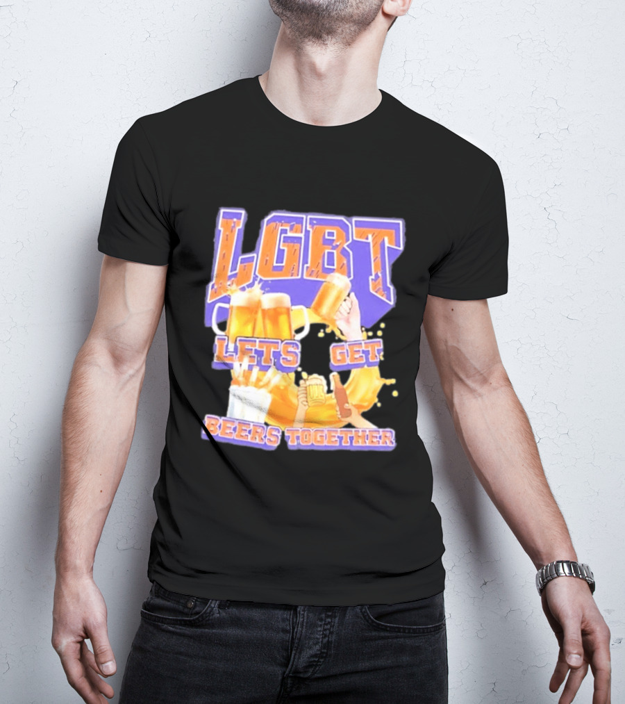 LGBT Lets Get Beers Together With Beer S And Cheers T-Shirt