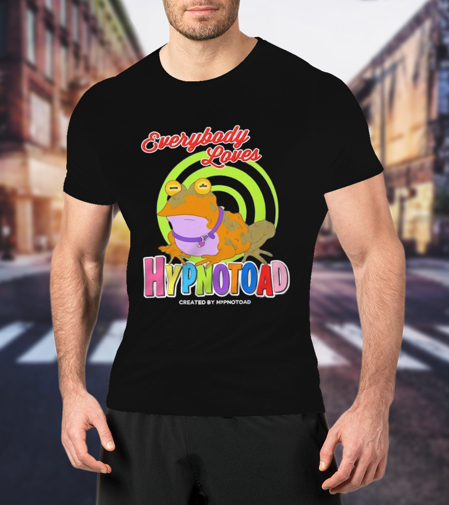 Everybody Loves Hypnotoad Created By Hypnotoad Futurama Sci Fi T-Shirt