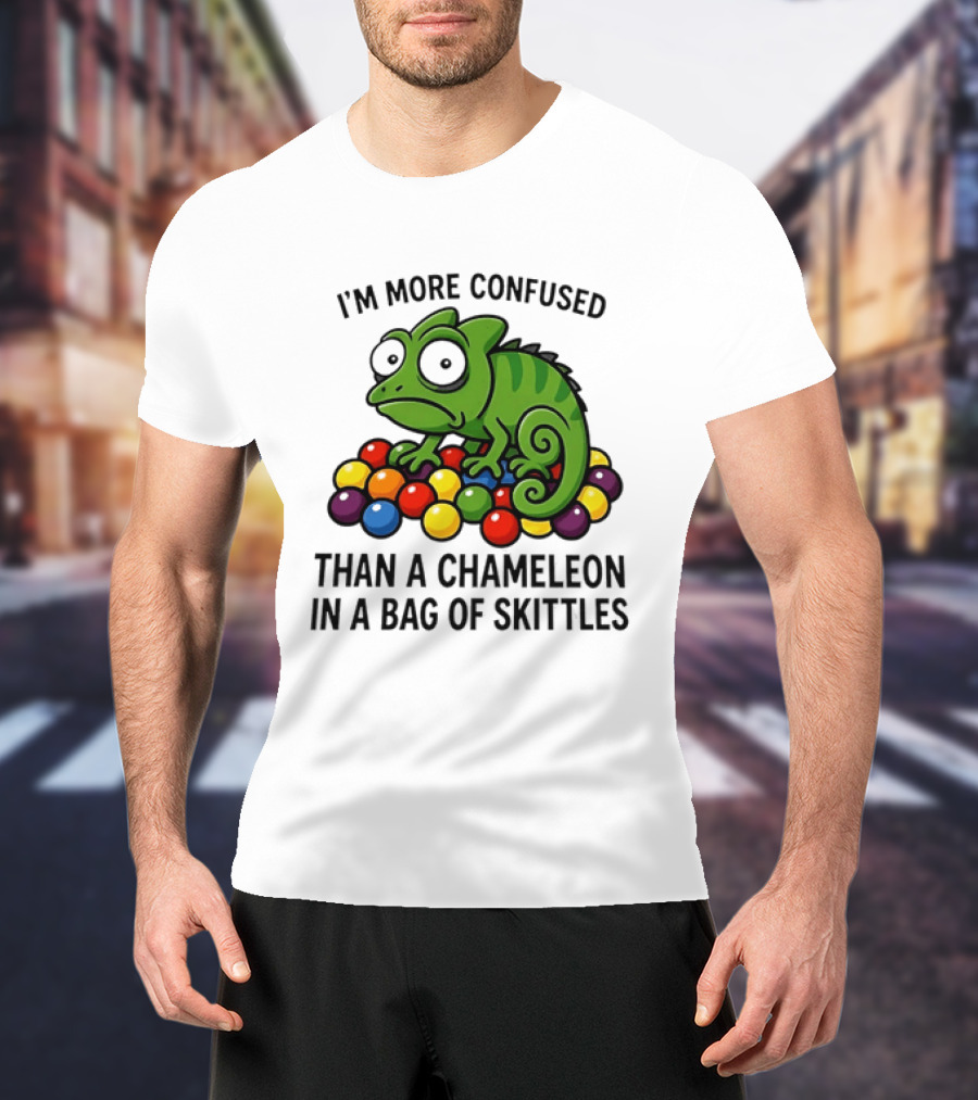 I'm More Confused Than A Chameleon In A Bag Of Skittles Colorful Chameleon And Candy Humor T-Shirt