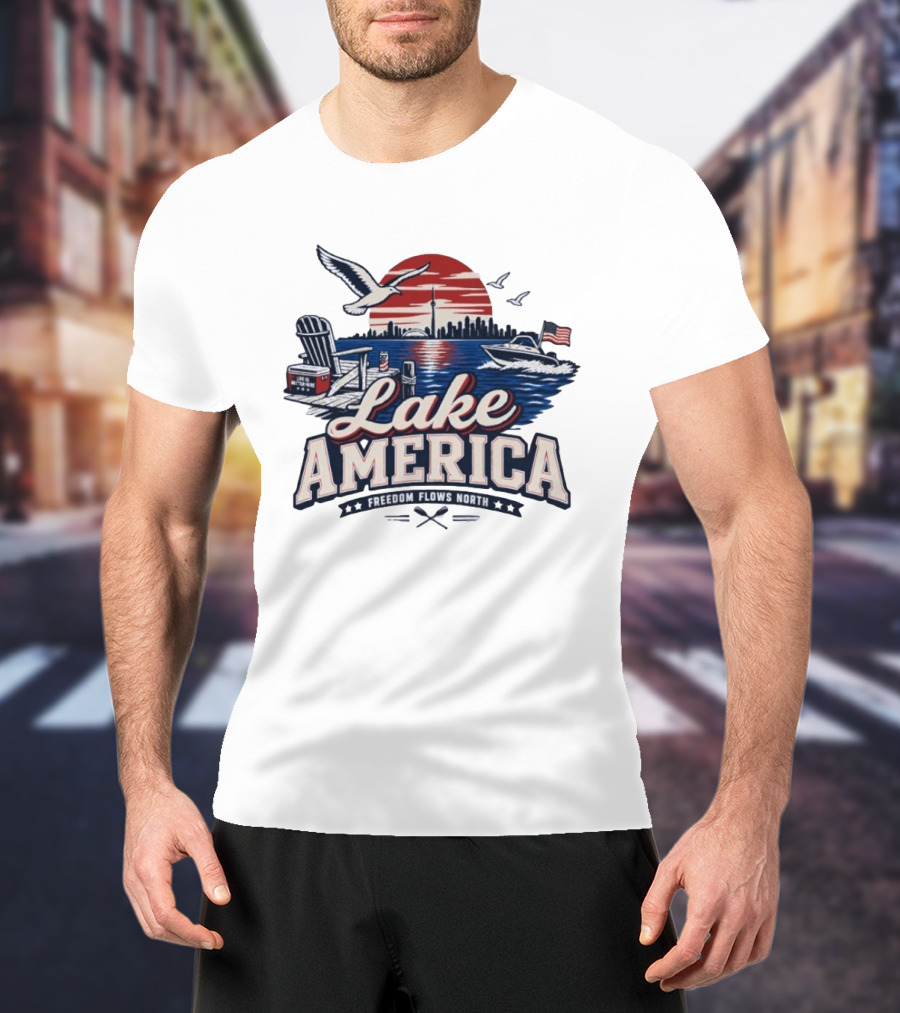 Lake America Freedom Flows North Sun Boats Good Times Seagulls Adirondack Chair Skyline And Flag T-Shirt