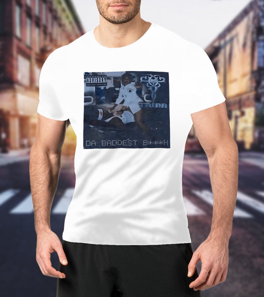 Trina Da Baddest B***h Parental Advisory Explicit Content T-Shirt