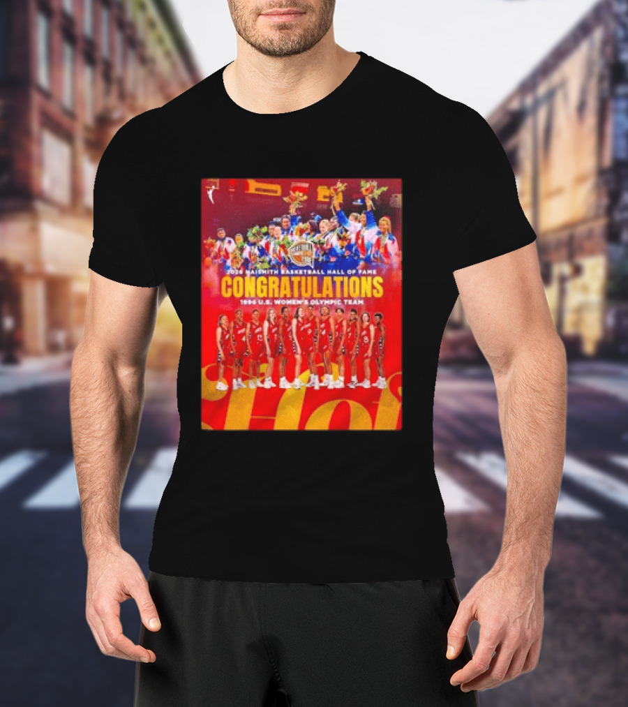 1996 USA Women's National Team Naismith Basketball Hall Of Fame Congratulations 1996 U.S. Women's Olympic Team T-Shirt