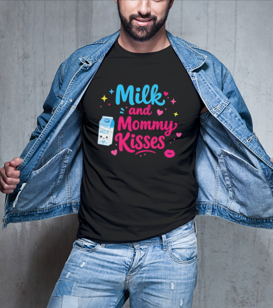 Milk And Mommy Kisses Baby Nursing Motherhood Comfort T-Shirt