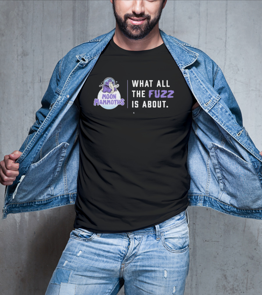 Moon Mammoths What All The Fuzz Is About Fuzzy Mammoth On Moon T-Shirt
