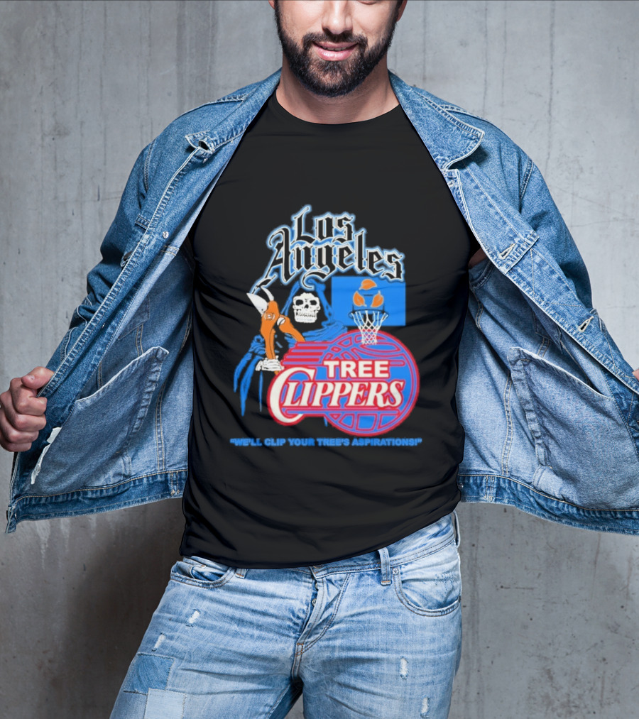 Los Angeles Tree Clippers Grim Reaper Basketball We'll Clip Your Tree's Aspirations T-Shirt