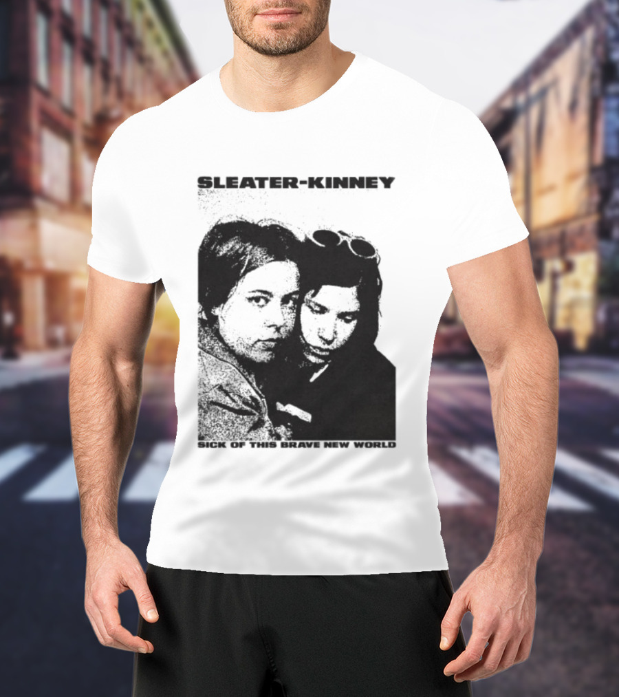 Enterthenight Gallery Store Sleater Kinney Sick Of This Brave New World T-Shirt