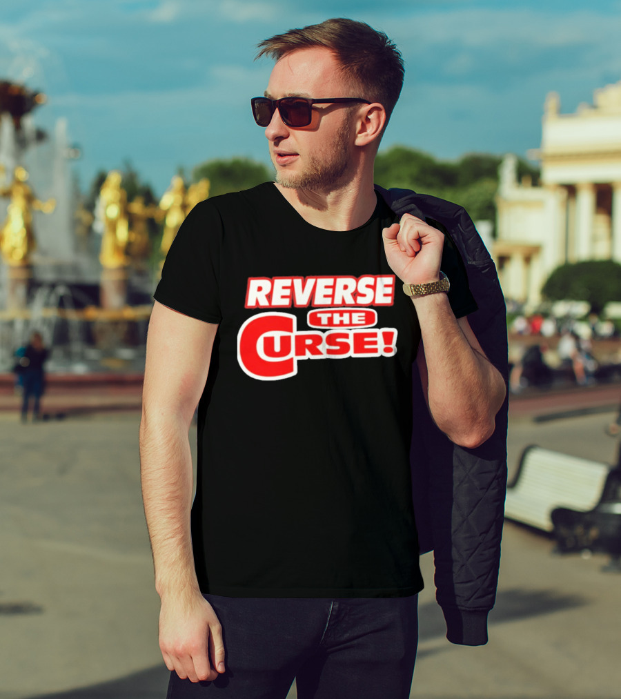 Reverse The Curse Boston Red Sox Baseball Rallying Cry T-Shirt