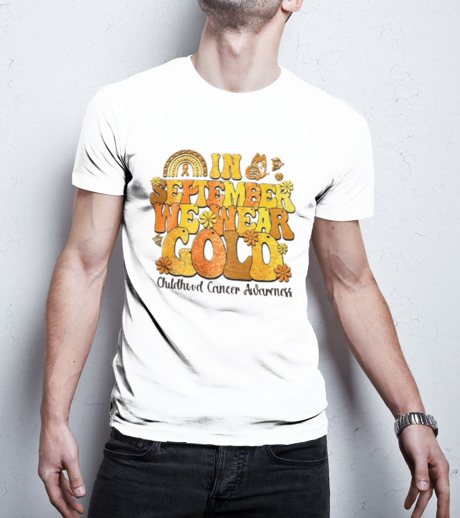 In September We Wear Gold Childhood Cancer Awareness Groovy Rainbow Butterfly Flower Motif T-Shirt