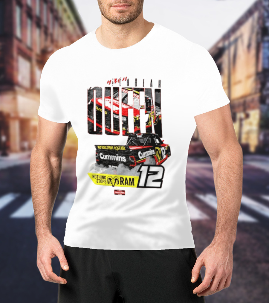 Kaulig Racing Brenden Queen Nothing Stops RAM Cummins 12 NASCAR T-Shirt