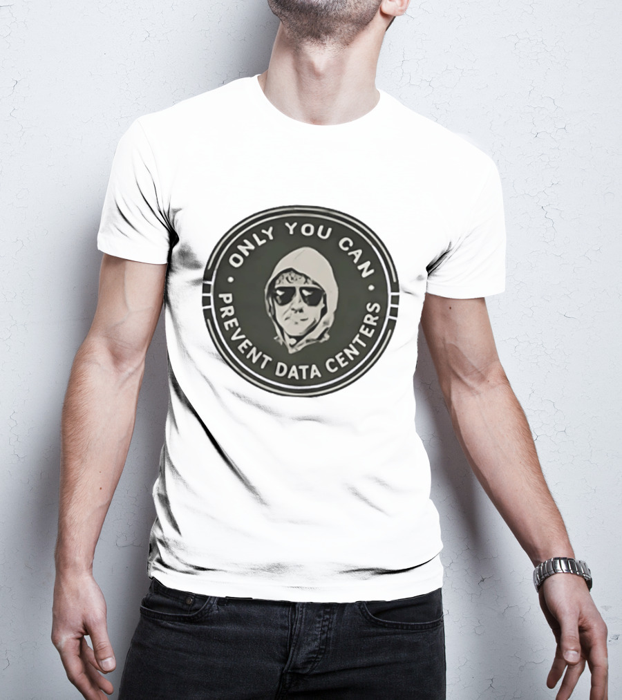 Only You Can Prevent Data Centers Sunglasses Image T-Shirt