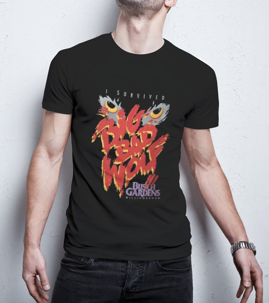 I Survived Big Bad Wolf Busch Gardens Williamsburg T-Shirt