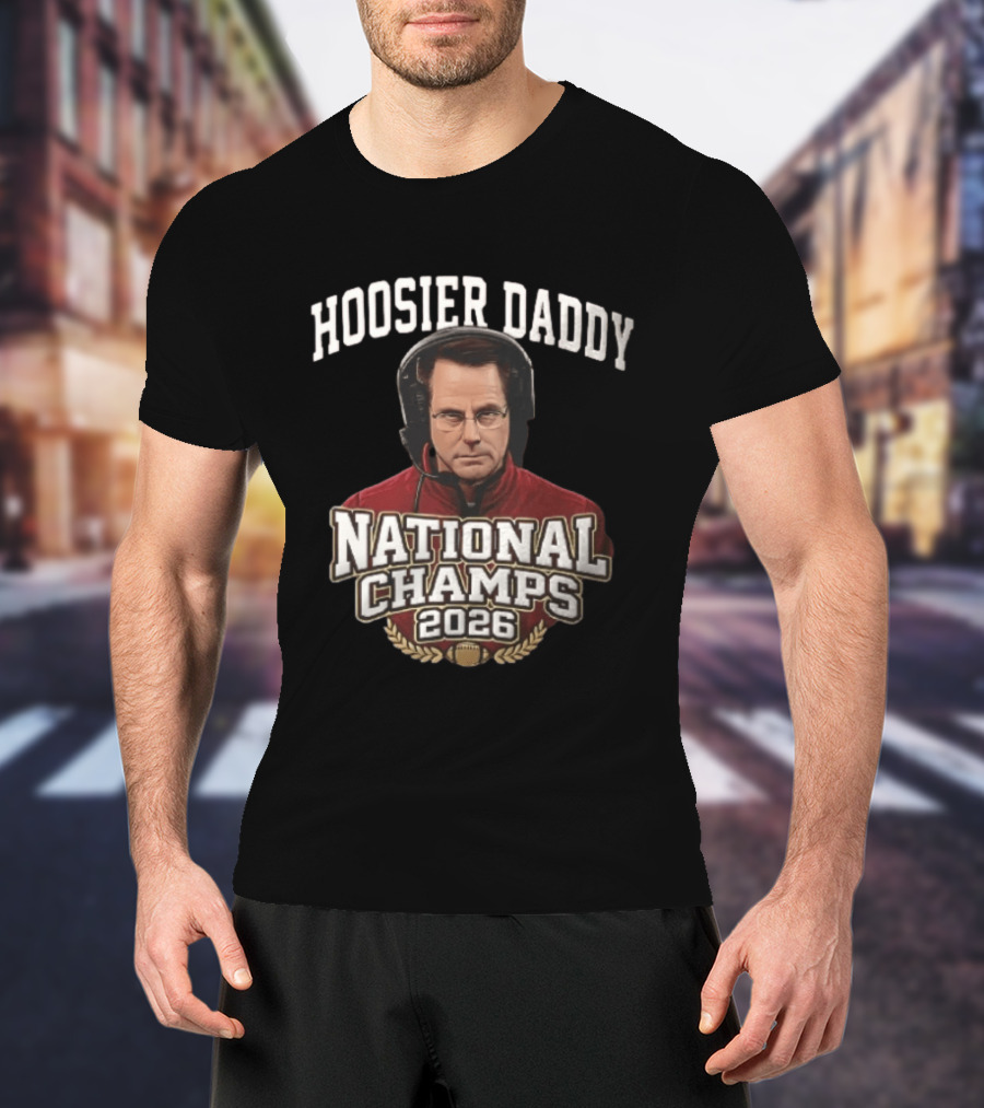 Hoosier Daddy National Champs 2026 Curt Cignetti T-Shirt