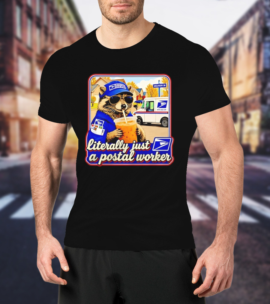 Literally Just A Postal Worker Raccoon With USA Postal Service Mail Truck Delivery Scene T-Shirt