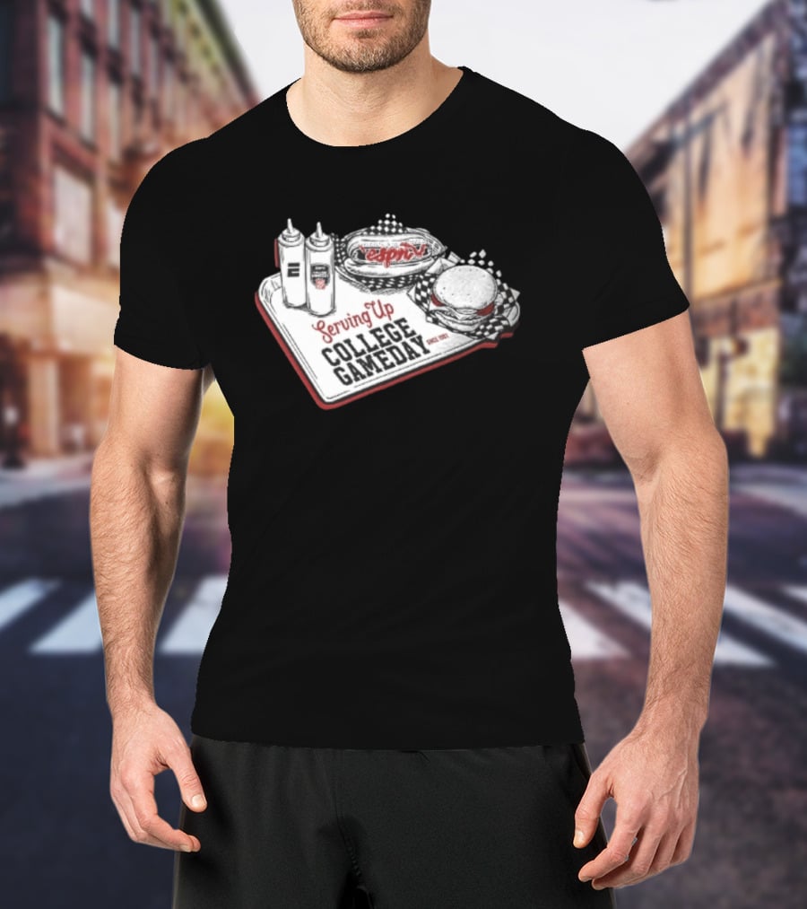 Serving Up College GameDay ESPN Since 1993 T-Shirt