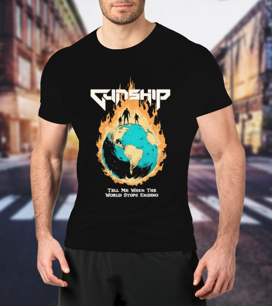 Gunship Tell Me When The World Stops Ending Flaming Earth T-Shirt