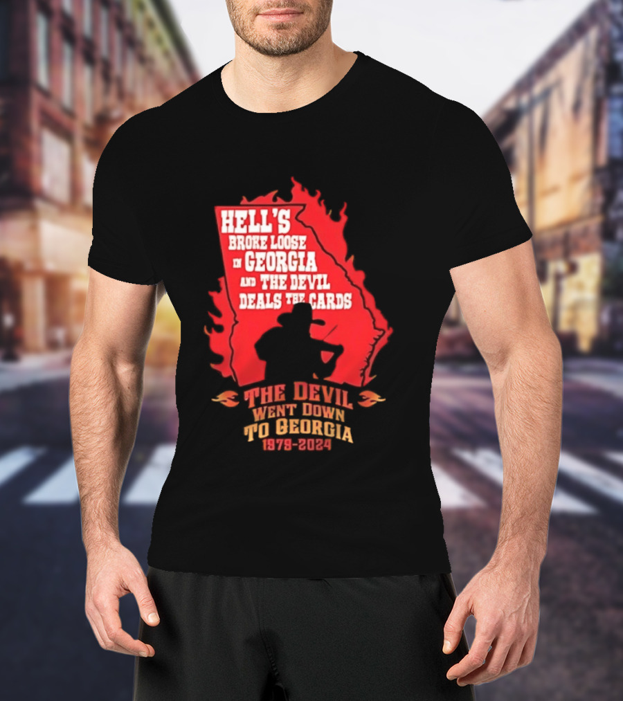 Hell's Broke Loose In Georgia The Devil Went Down To Georgia 1979 2024 And The Devil Deals The Cards T-Shirt