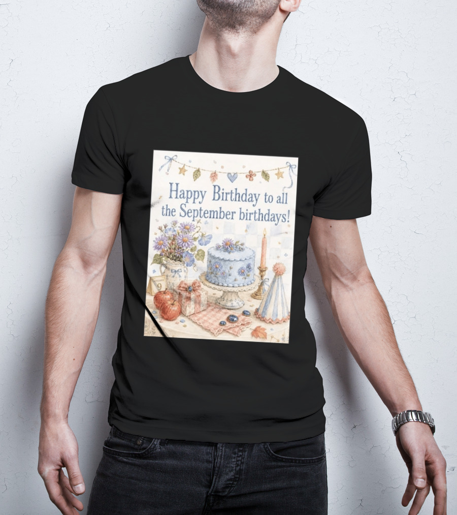 Happy Birthday To All The September Birthdays With Cake And Flowers Celebration T-Shirt