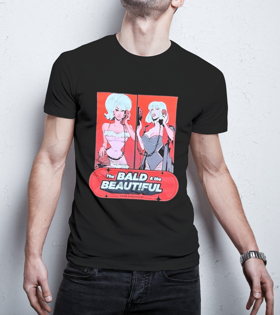Trixie And Katya The Bald And The Beautiful We're Standing By Comic Phone T-Shirt