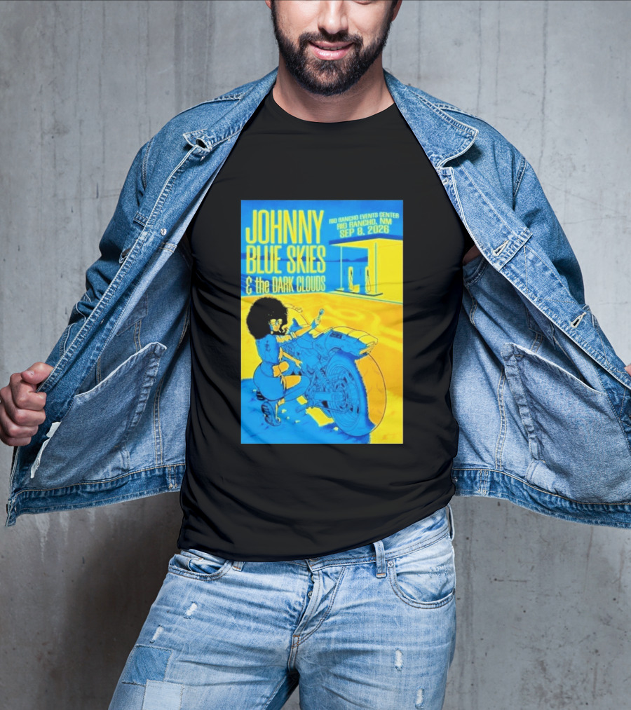 Johnny Blue Skies And The Dark Clouds Event Rio Rancho Events Center NM Sep 8 2026 T-Shirt