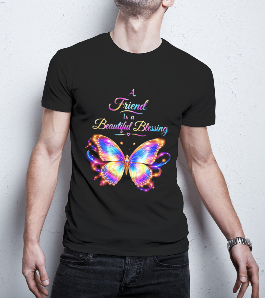 Butterfly A Friend Is A Beautiful Blessing Rainbow T-Shirt