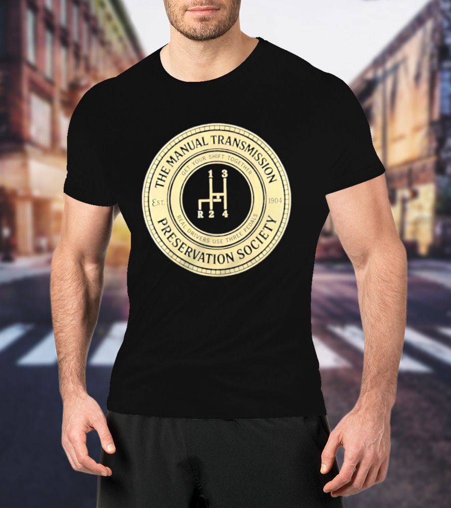 The Manual Transmission Est 1904 Preservation Society Vintage Gear Shift T-Shirt